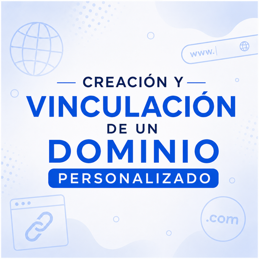 Creación y vinculación de un dominio personalizado.🌐